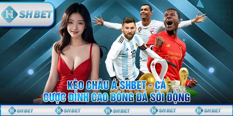 kèo châu á