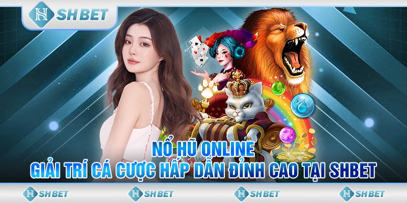 Nổ hũ online