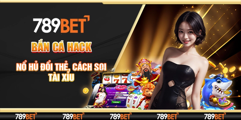 Bắn Cá Hack