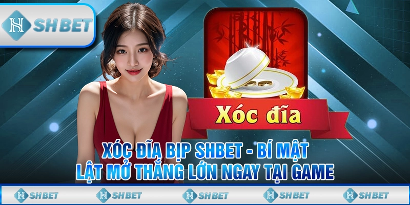 xóc đĩa bịp
