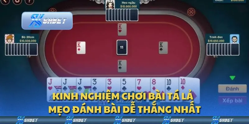 Kinh nghiệm chơi bài Tá Lả - Mẹo đánh bài dễ thắng nhất